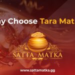 Why choose Tara Matka?